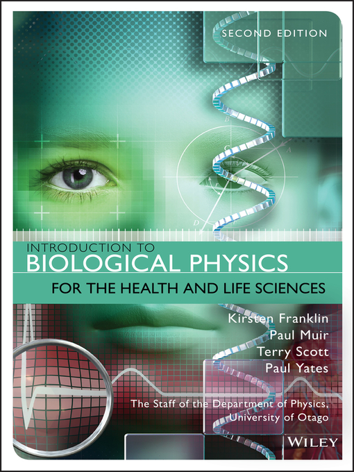 Title details for Introduction to Biological Physics for the Health and Life Sciences by Kirsten Franklin - Available